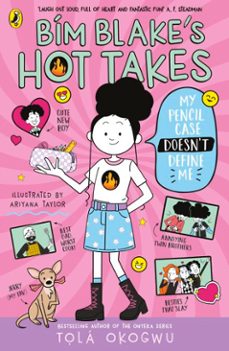 bim blakes hot takes: my pencil case doesnt define me (ebook)-tola okogwu-9780241761465