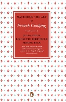 mastering the art of french cooking, vol.1-julia child-9780241956465