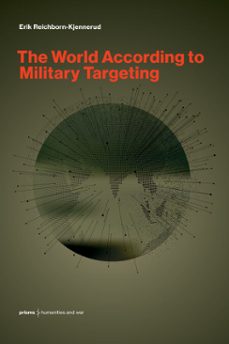the world according to military targeting (ebook)-erik reichborn-kjennerud-9780262383165