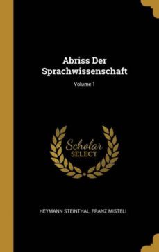 abriss der sprachwissenschaft; volume 1-9780270644265