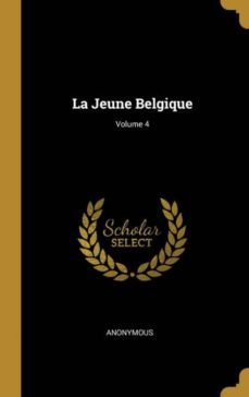 la jeune belgique; volume 4-9780274018765