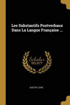 les substantifs postverbaux dans la langue française ...-9780274308965