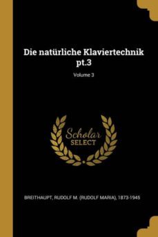 die naturliche klaviertechnik pt3 volume 3-9780274710065