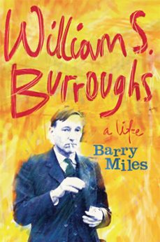 william s. burroughs (ebook)-barry miles-9780297867265