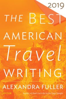 the best american travel writing 2019 (ebook)-jason wilson-9780358094265