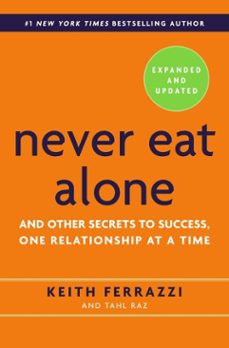 never eat alone, expanded and updated (ebook)-keith ferrazzi-tahl raz-9780385346665