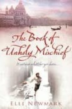 the book of unholy mischief-elle newmark-9780385615365