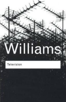 television: technology and cultural form (3rd ed.)-raymond williams-9780415314565