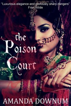 the poison court (ebook)-amanda downum-9780463135365
