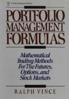 portfolio management formulas: mathematical trading methods for t he futures, options and stock markets-ralph vince-9780471527565