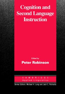 cognition and second language instruction-peter robinson-9780521003865