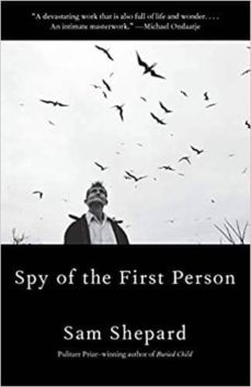 spy of the first person-sam shepard-9780525563365