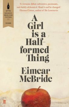 a girl is a half-formed thing-eimear mcbride-9780571317165