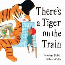 there's a tiger on the train (ebook)-mariesa dulak-9780571368365