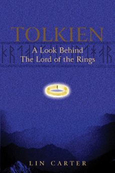 tolkien: a look behind the lord of the rings (ebook)-lin carter-9780575116665