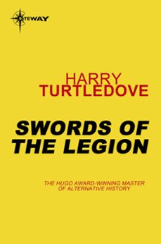 swords of the legion (ebook)-harry turtledove-9780575121065