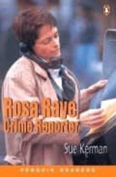 rosa raye: crime reporter (level 3 pre-intermediate)-sue kerman-9780582427365
