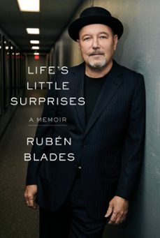life's little surprises (ebook)-rubén blades-9780593318065
