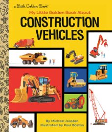 my little golden book about construction vehicles (ebook)-michael joosten-9780593380765