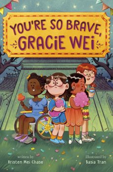 gracie wei #3: you're so brave, gracie wei (ebook)-kristen mei chase-9780593813065