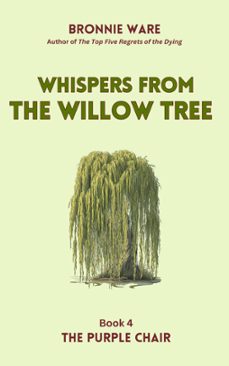whispers from the willow tree (ebook)-bronnie ware-9780645935165