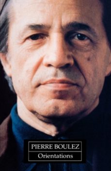 orientations-pierre boulez-9780674643765