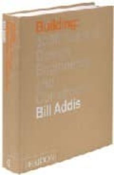building : 3000 years of desing, engineering and construction-bill addis-9780714841465