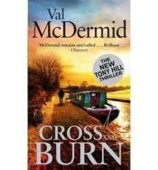 cross and burn-val mcdermid-9780751554465