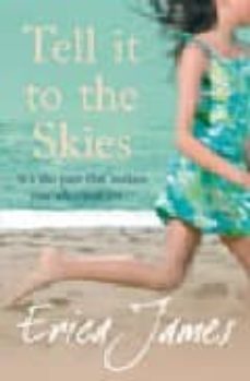 tell it to the skies-erica james-9780752893365