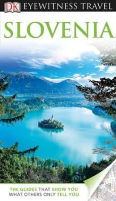 slovenia (dk eyewitness travel guide)-9780756670665