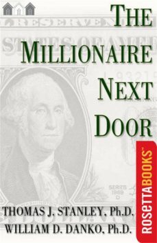 the millionaire next door (ebook)-thomas j. stanley-william d. danko-9780795314865