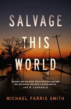 salvage this world (ebook)-farris smith michael-9780857305572