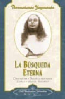 la busqueda eterna (vol. i): como percibir a dios en la vida diar ia, charlas y ensayos-9780876122365
