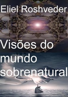vises do mundo sobrenatural (ebook)-eliel roshveder-9781005034665