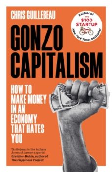 gonzo capitalism-chris guillebeau-9781035020065