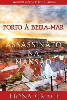 assassinato na manso (um misterio de lacey doyle  livro 1) (ebook)-fiona grace-9781094305165