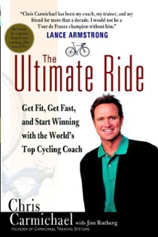 the ultimate ride (ebook)-chris carmichael-jim rutberg-9781101117965
