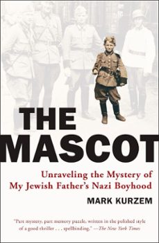 the mascot (ebook)-mark kurzem-9781101213865