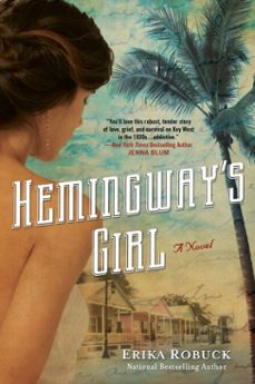 hemingway's girl-erika robuck-9781101599365