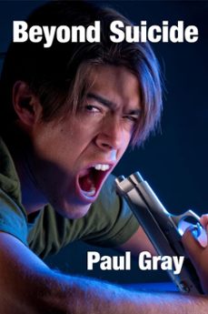 beyond suicide (ebook)-paul gray-9781301066865