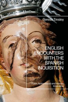 english encounters with the spanish inquisition-teresa tinsley-9781350468665