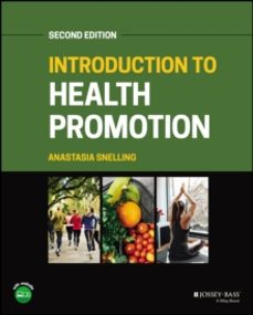 introduction to health promotion-anastasia m. snelling-9781394155965