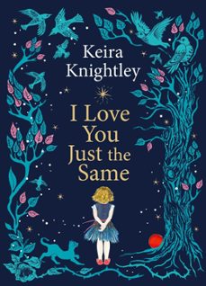 i love you just the same (ebook)-keira knightley-9781398531765