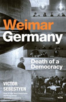 weimar germany (ebook)-victor sebestyen-9781399618465