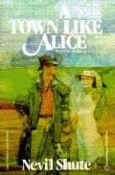 a town like alice (intermediate level)-9781405073165
