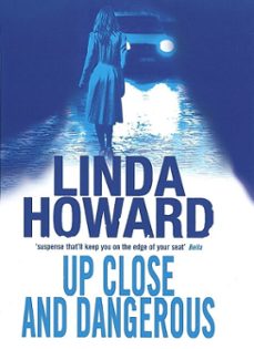 up close and dangerous-linda howard-9781405516365