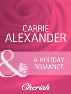 a holiday romance (ebook)-carrie alexander-9781408950265