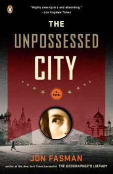 the unpossessed city (ebook)-jon fasman-9781440638565