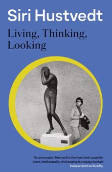 living, thinking, looking-siri hustvedt-9781444732665