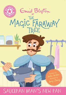 reading champion: magic faraway tree: saucepan man's new pan (ebook)-jackie walter-9781445196565